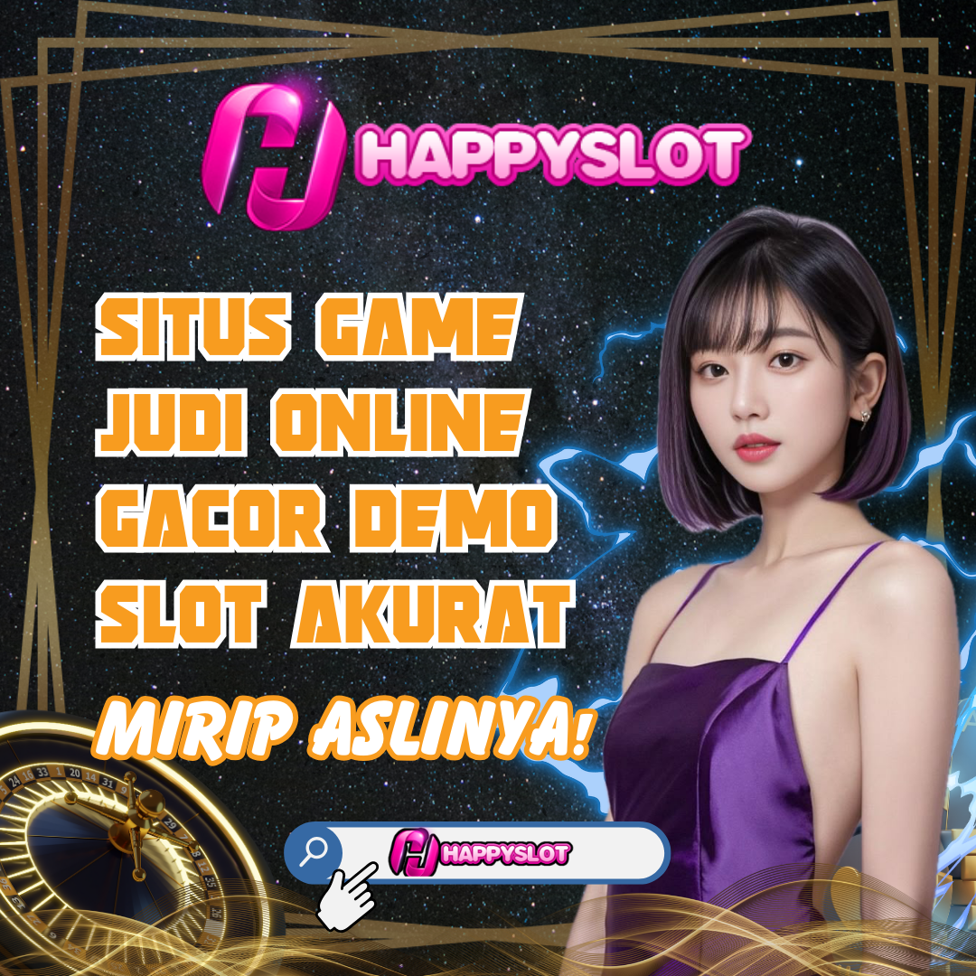 HAPPYSLOT: Link Slot Gacor Resmi dan Terpercaya Indonesia