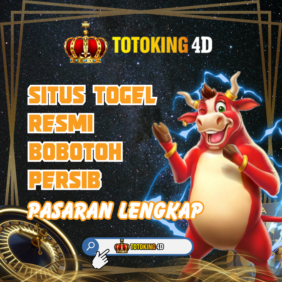 TOTOKING4D: Situs Togel Resmi Bobotoh Persib Pasaran Lengkap