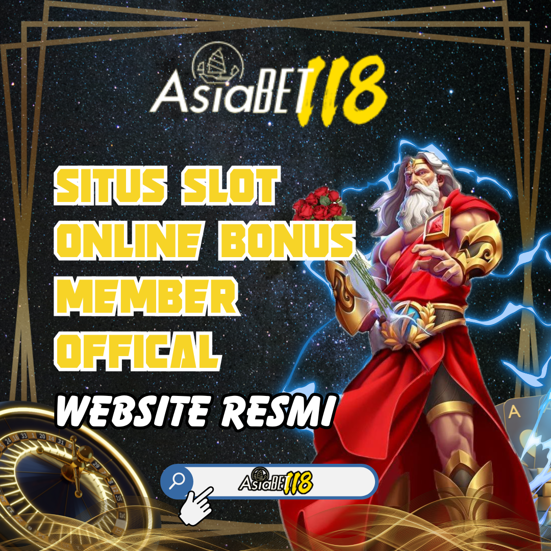 ASIABET118 Official Website Slot Login FairPlay dengan deposit murah
