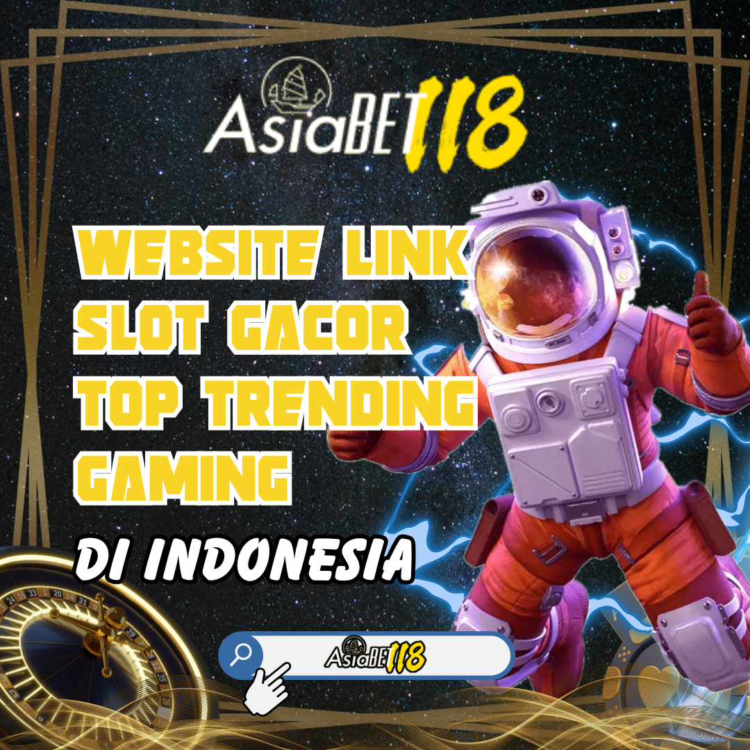 ASIABET118 : Website Resmi Game Online Web Gacor Akses Lewat HeyLink.me