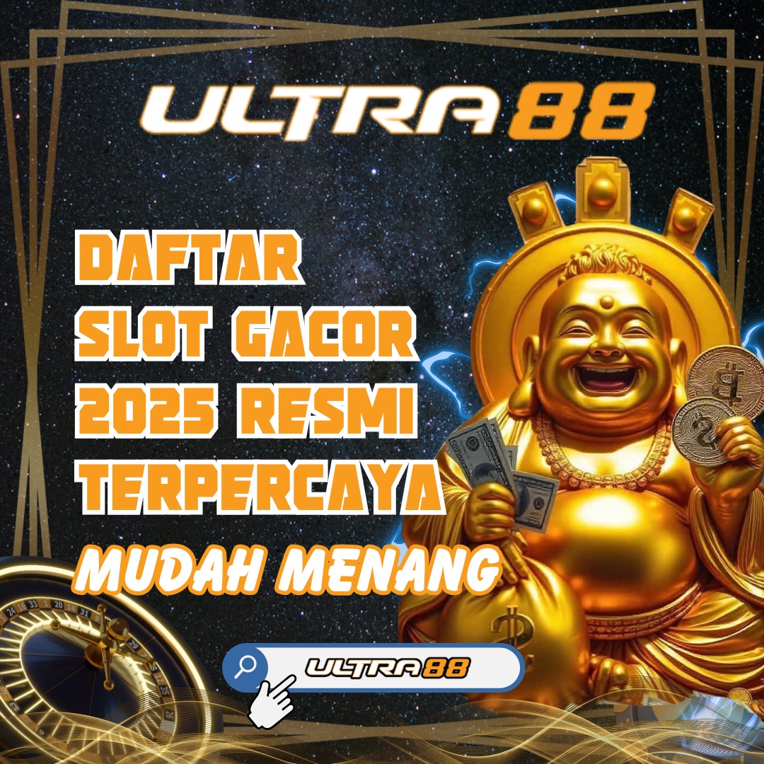 Ultra88: Daftar Slot Gacor 2025 Resmi Terpercaya Mudah Menang
