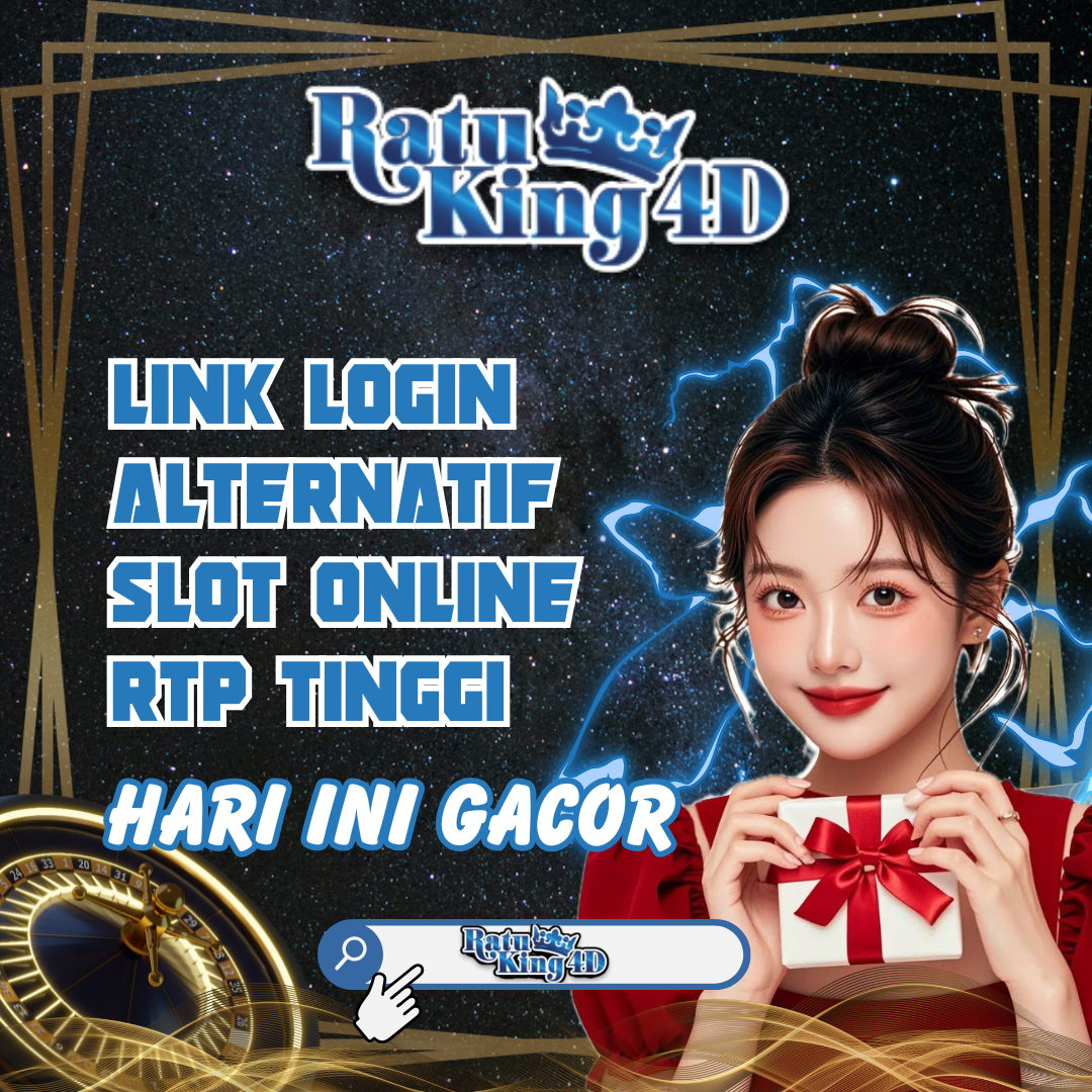 RATUKING4D: Link Login Alternatif Slot Online RTP Tinggi Hari Ini